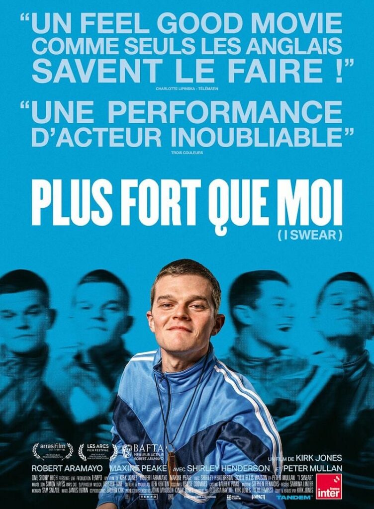 I swear poster affiche du film Plus fort que moi sur le SGT